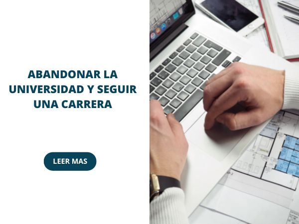 Abandonar la universidad y seguir una carrera