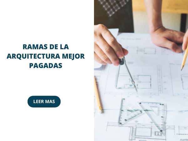 Ramas de la arquitectura mejor pagadas