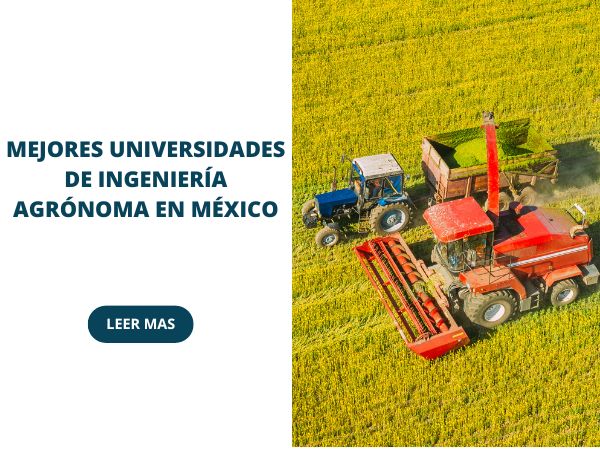 Mejores universidades de Ingeniería Agrónoma en México