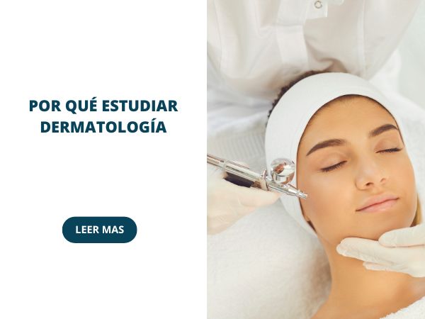 Por qué estudiar dermatología