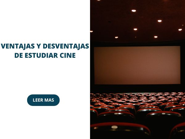 ventajas y desventajas de estudiar cine