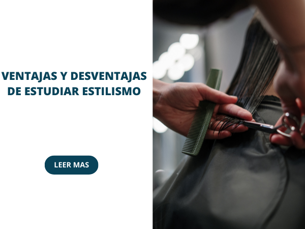 ventajas y desventajas de estudiar estilismo