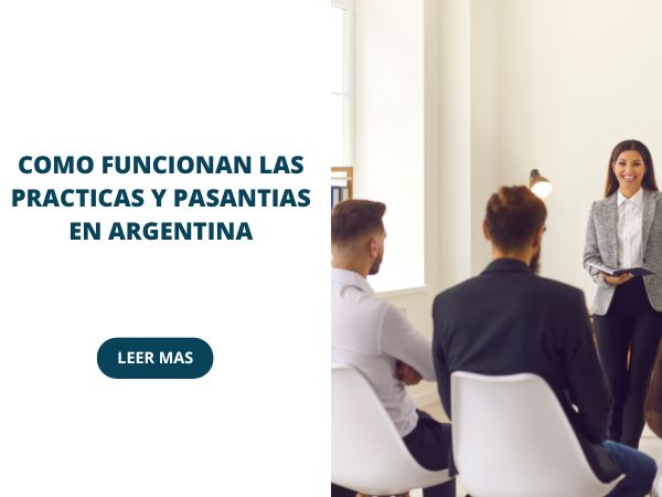 Cómo funcionan las prácticas y pasantías en Argentina