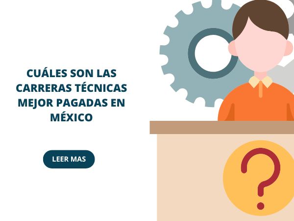 Cuáles son las carreras técnicas mejor pagadas en México