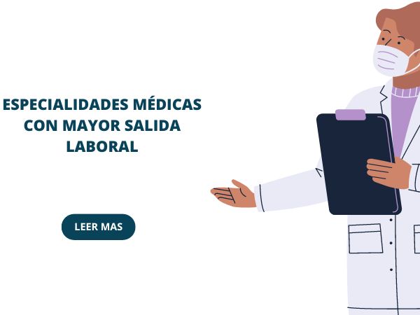 Especialidades médicas con mayor salida laboral