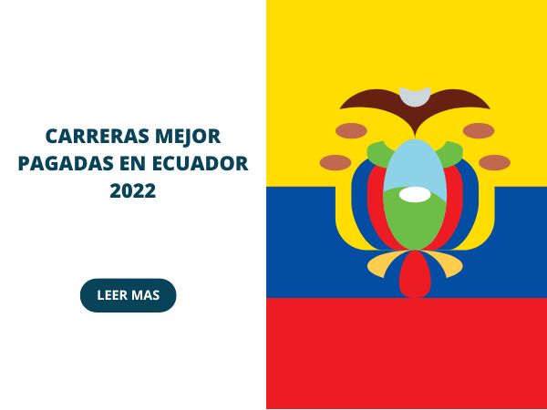 Carreras mejor pagadas en Ecuador 2022