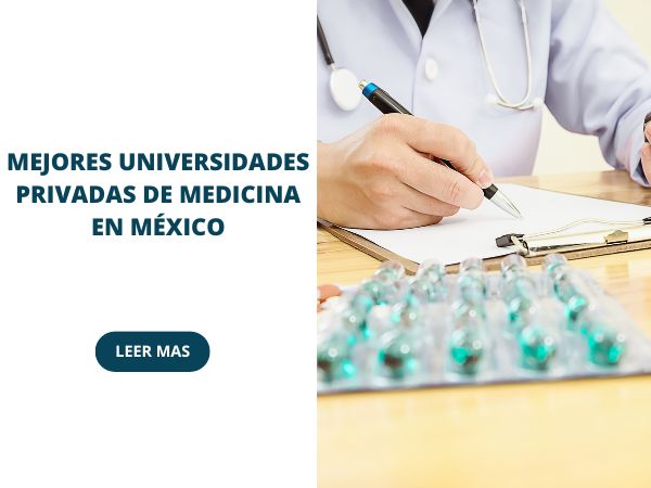 Mejores Universidades Privadas de Medicina en México