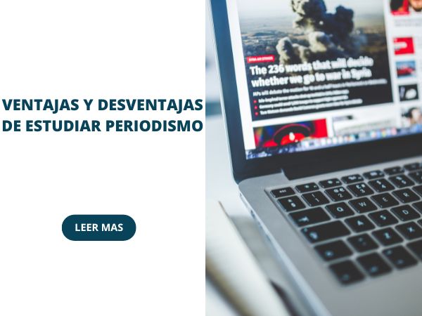 Ventajas y desventajas de estudiar Periodismo